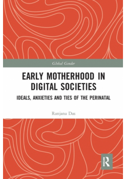 Early Motherhood in Digital Societies