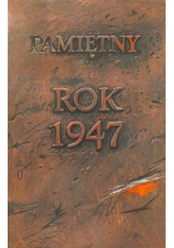 Pamiętny rok 1947