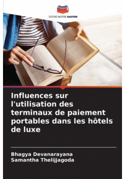 Influences sur l'utilisation des terminaux de paiement portables dans les hôtels de luxe