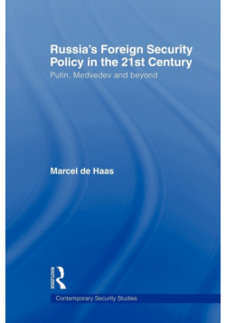 Russia's Foreign Security Policy in the 21st Century