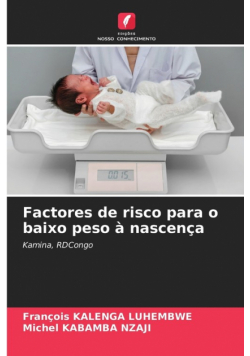 Factores de risco para o baixo peso à nascença