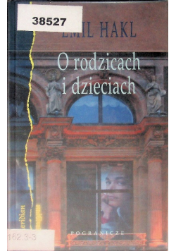 O rodzicach i dzieciach