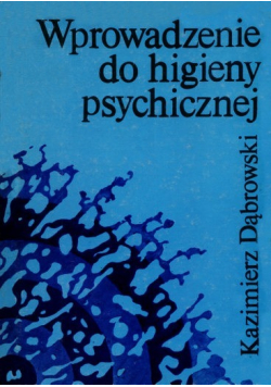 Wprowadzenie do higieny psychicznej