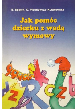Jak pomóc dziecku z wadą wymowy