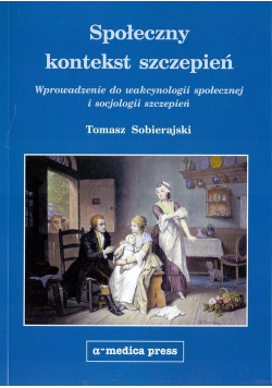 Społeczny kontekst szczepień