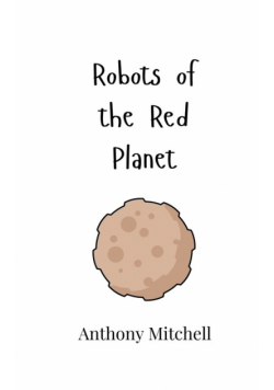 Robots of the Red Planet