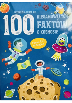 100 niesamowitych faktów o kosmosie