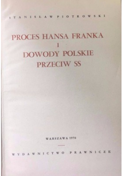 Proces Hansa  Franka i dowody Polskie przeciw SS