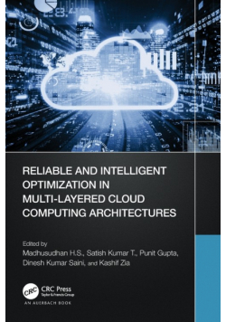 Reliable and Intelligent Optimization in Multi-Layered Cloud Computing Architectures
