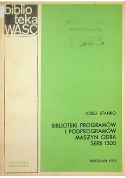 Biblioteki programów i podprogramów maszyn Odra serii 1300