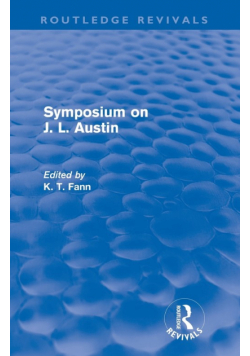 Symposium on J. L. Austin (Routledge Revivals)