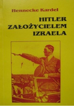 Hitler założyciel Izraela