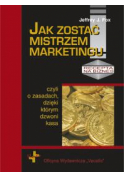Jak zostać mistrzem marketingu