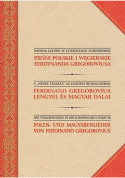 Pieśni polskie i węgierskie Ferdynanda Gregoroviusa