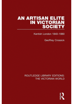 An Artisan Elite in Victorian Society