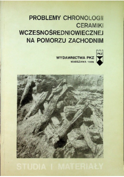 Problemy chronologii ceramiki wczesnośredniowiecznej
