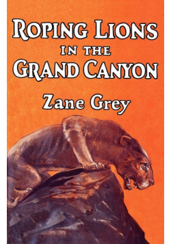 Roping Lions in the Grand Canyon