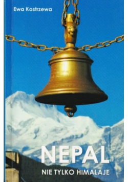 Nepal. Nie tylko Himalaje