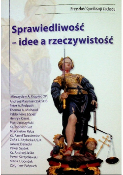 Sprawiedliwość idee a rzeczywistość