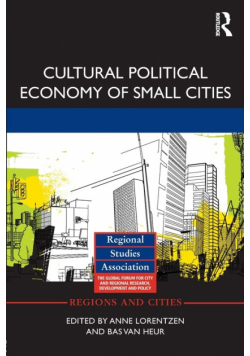 Cultural Political Economy of Small Cities