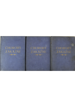 Choroby Zakazne tom 1 do 3 1938r