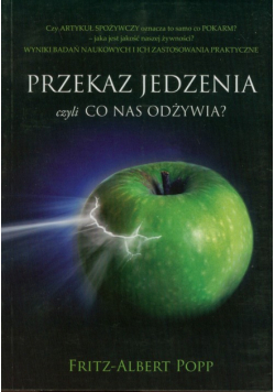 Przekaz jedzenia czyli co nas odżywia