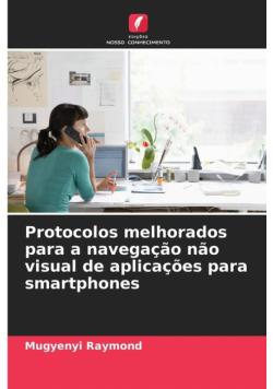 Protocolos melhorados para a navegação não visual de aplicações para smartphones