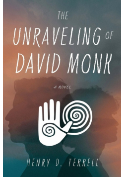 The Unraveling of David Monk