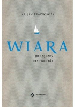 Wiara Praktyczny przewodnik