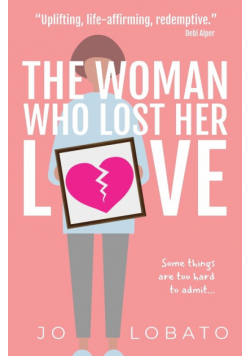 The Woman Who Lost Her Love