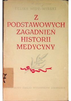 Z podstawowych  zagadnień historii medycyny