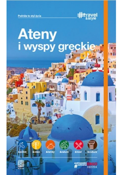 Travel&Style. Ateny i wyspy greckie