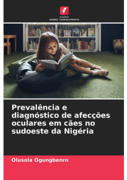 Prevalência e diagnóstico de afecções oculares em cães no sudoeste da Nigéria
