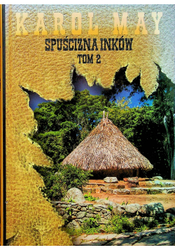 Spuścizna Inków tom 2