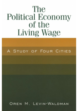 The Political Economy of the Living Wage
