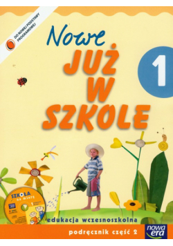 M. A. - Nowe Już w szkole 1 Podręcznik z płytą CD Część 2