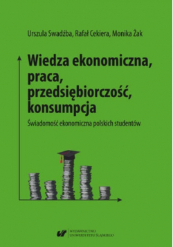 Wiedza Ekonomiczna Praca przedsiębiorczość konsumpcja