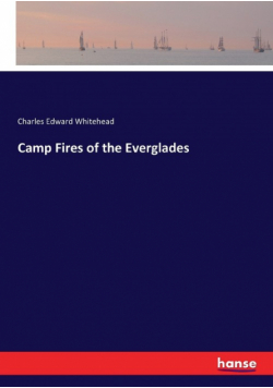 Camp Fires of the Everglades