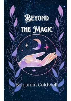 Beyond the Magic
