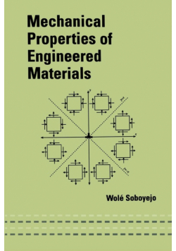 Mechanical Properties of Engineered Materials