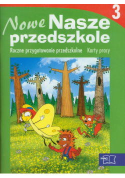 Nowe Nasze przedszkole: Karty pracy część 3