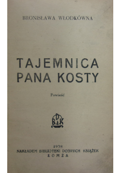 Tajemnica Pana Kosty ,1938r.