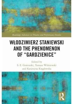 Włodzimierz Staniewski and the Phenomenon of "Gardzienice"