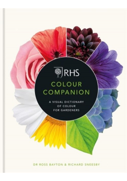 Colour Companion A Visual Dictionary of colour for gardeners