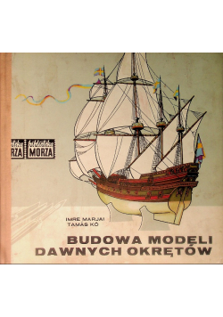 Budowa modeli dawnych okrętów