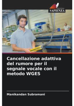 Cancellazione adattiva del rumore per il segnale vocale con il metodo WGES