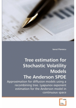 Tree estimation for Stochastic Volatility             Models The Anderson SPDE