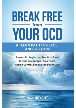 Break Free from Your OCD