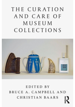 The Curation and Care of Museum Collections