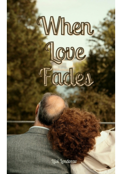 When Love Fades